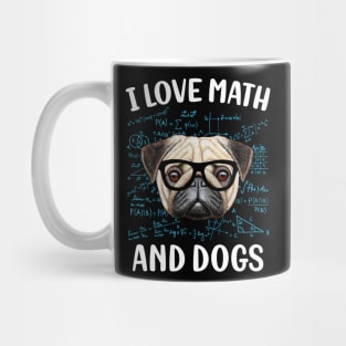 I Love Math And Dogs Mug